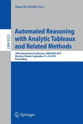 Książka Automated Reasoning with Analytic Tableaux and Related Methods Hans de Nivelle