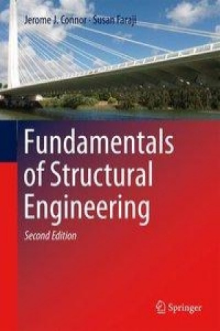 Kniha Fundamentals of Structural Engineering Jerome J. Connor