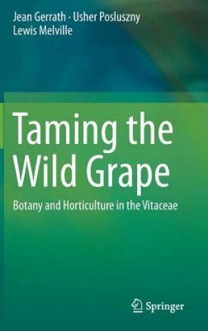 Kniha Taming the Wild Grape Jean Gerrath