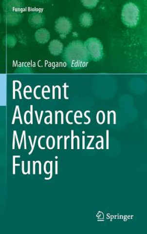 Kniha Recent Advances on Mycorrhizal Fungi Marcela Pagano