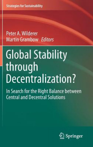 Kniha Global Stability through Decentralization? Peter A. Wilderer