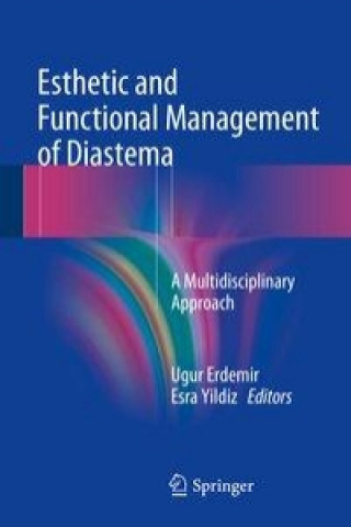 Carte Esthetic and Functional Management of Diastema Ugur Erdemir