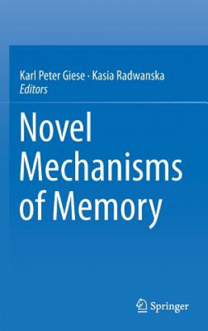 Książka Novel Mechanisms of Memory Karl Peter Giese