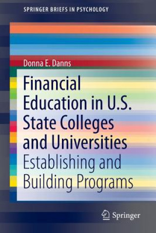 Carte Financial Education in U.S. State Colleges and Universities Donna E. Danns