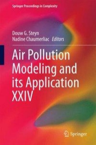Carte Air Pollution Modeling and its Application XXIV Douw Steyn