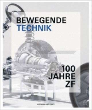 Book Bewegende Technik - 100 Jahre ZF Johannes Winterhagen