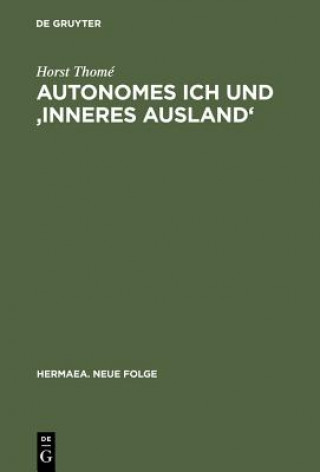 Książka Autonomes Ich Und 'Inneres Ausland' Horst Thome