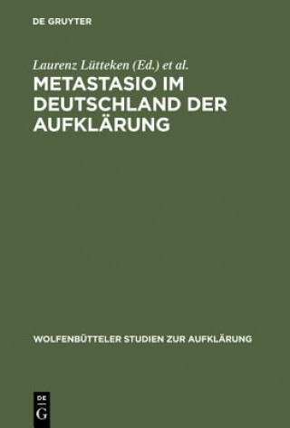 Kniha Metastasio im Deutschland der Aufklarung Laurenz Lütteken