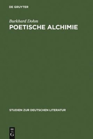 Kniha Poetische Alchimie Burkhard Dohm