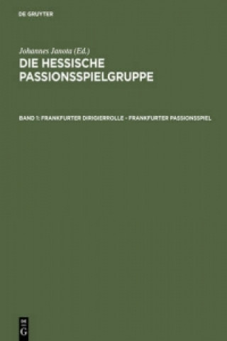 Kniha Frankfurter Dirigierrolle - Frankfurter Passionsspiel Johannes Janota