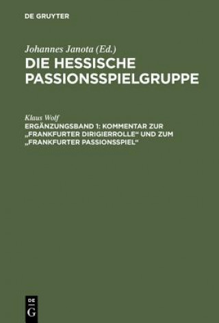 Book Kommentar zur Frankfurter Dirigierrolle und zum Frankfurter Passionsspiel Wolf