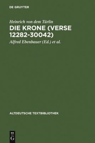 Libro Die Krone (Verse 12282-30042) Heinrich von dem Türlin