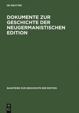Книга Dokumente Zur Geschichte Der Neugermanistischen Edition Rüdiger Nutt-Kofoth