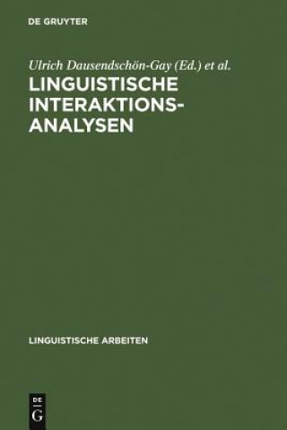 Książka Linguistische Interaktionsanalysen Ulrich Dausendschön-Gay