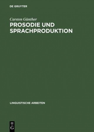 Книга Prosodie und Sprachproduktion Carsten Gunther