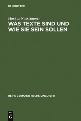 Book Was Texte sind und wie sie sein sollen Markus Nussbaumer