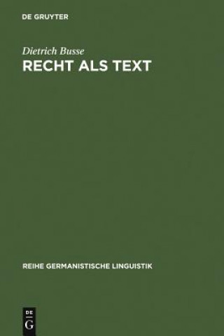 Kniha Recht als Text Dietrich Busse