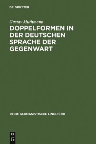 Kniha Doppelformen in der deutschen Sprache der Gegenwart Gustav Muthmann