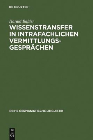 Kniha Wissenstransfer in intrafachlichen Vermittlungsgesprachen Harald Baler