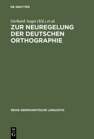 Książka Zur Neuregelung der deutschen Orthographie Gerhard Augst