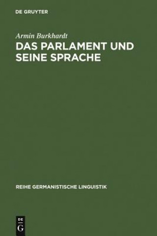 Könyv Parlament und seine Sprache Armin Burkhardt