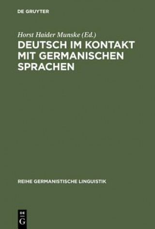 Könyv Deutsch im Kontakt mit germanischen Sprachen Horst Haider Munske