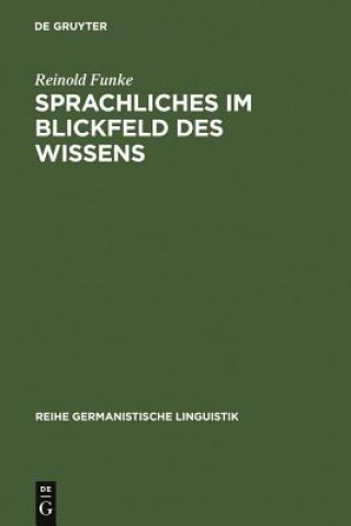 Kniha Sprachliches im Blickfeld des Wissens Reinold Funke