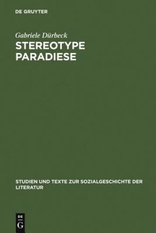 Könyv Stereotype Paradiese Gabriele Durbeck