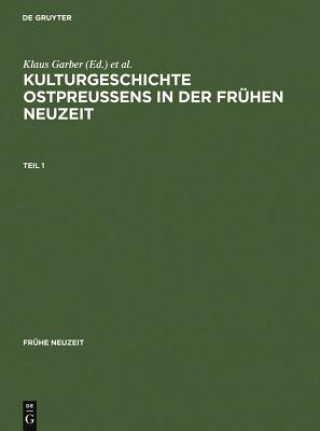 Carte Kulturgeschichte Ostpreussens in Der Fruhen Neuzeit Klaus Garber