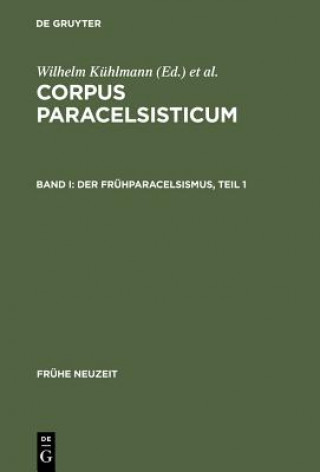 Βιβλίο Der Fruhparacelsismus / Teil 1 Wilhelm Kühlmann