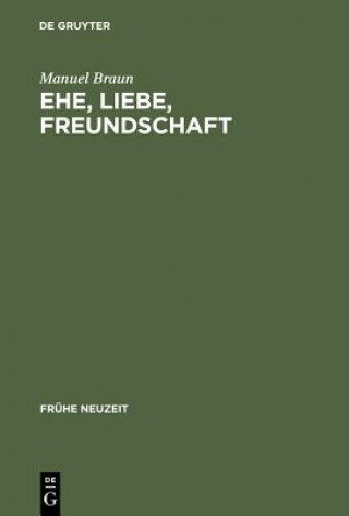 Knjiga Ehe, Liebe, Freundschaft Manuel Braun