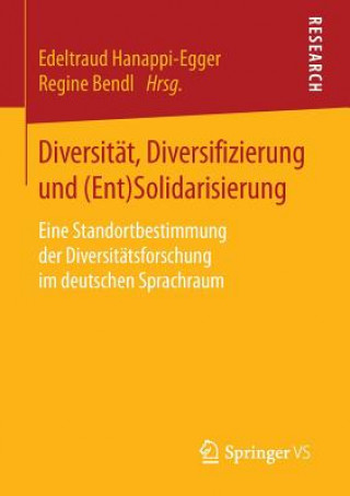 Kniha Diversitat, Diversifizierung und (Ent)Solidarisierung Edeltraud Hanappi-Egger