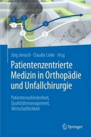 Książka Patientenzentrierte Medizin in Orthopadie und Unfallchirurgie 