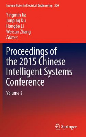 Książka Proceedings of the 2015 Chinese Intelligent Systems Conference Yingmin Jia