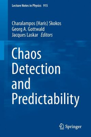 Könyv Chaos Detection and Predictability Charalampos Skokos