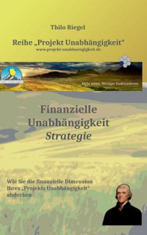 Książka Finanzielle Unabhangigkeit Thilo Riegel