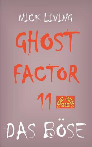 Kniha Ghost-Factor 11 Nick Living