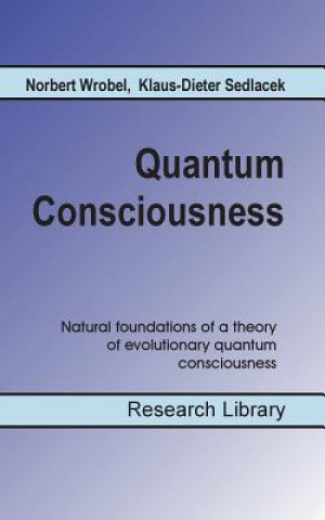 Książka Quantum Consciousness Klaus-Dieter Sedlacek