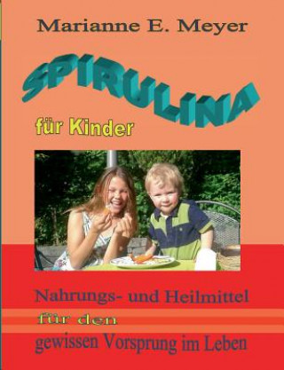 Kniha Spirulina fur Kinder Marianne E Meyer