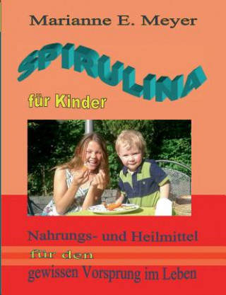 Könyv Spirulina fur Kinder Marianne E Meyer