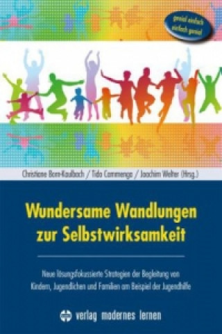 Könyv Wundersame Wandlungen zur Selbstwirksamkeit Christiane Born-Kaulbach