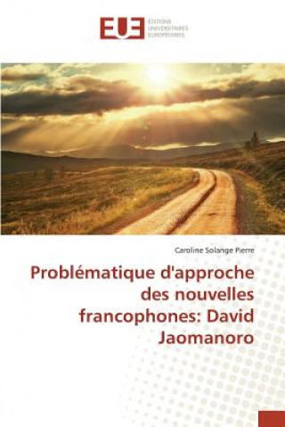 Carte Problematique d'approche des nouvelles francophones Pierre Caroline Solange