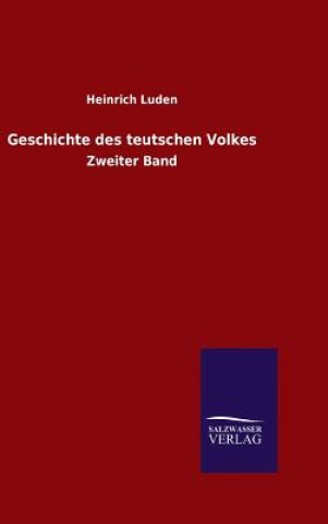 Książka Geschichte des teutschen Volkes Heinrich Luden