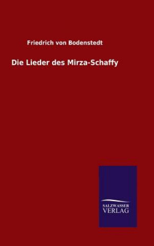 Carte Die Lieder des Mirza-Schaffy Friedrich Von Bodenstedt