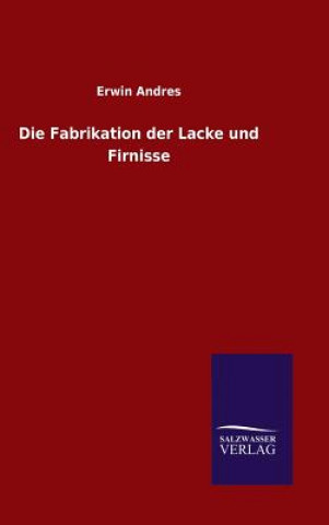 Carte Fabrikation der Lacke und Firnisse Erwin Andres