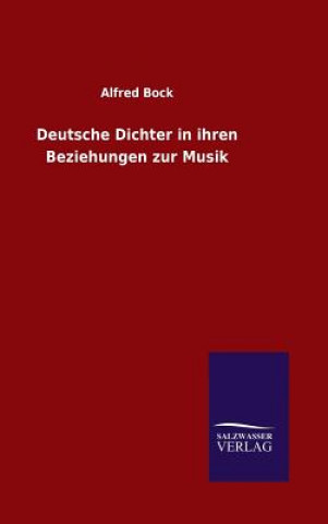 Carte Deutsche Dichter in ihren Beziehungen zur Musik Alfred Bock