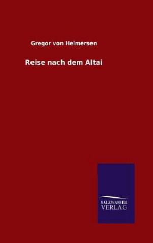 Kniha Reise nach dem Altai Gregor Von Helmersen