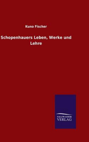 Książka Schopenhauers Leben, Werke und Lehre Kuno Fischer