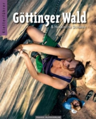 Kniha Kletterführer Göttinger Wald & Hessische Schweiz Peter Brunnert