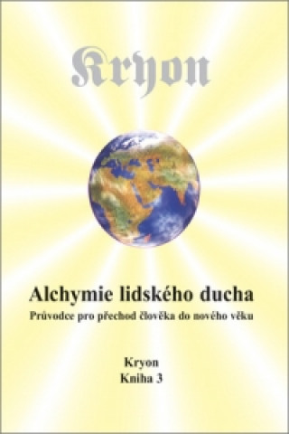 Book Kryon 3 - Alchymie lidského ducha Lee Carroll